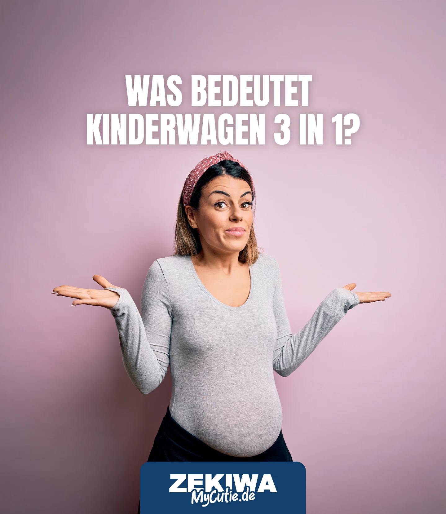 Was bedeutet Kinderwagen 3 in 1